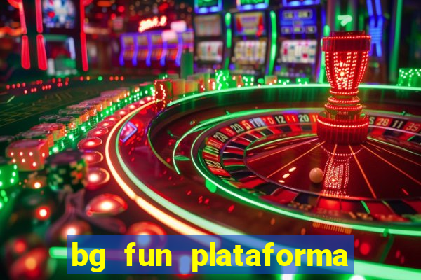 bg fun plataforma de jogos